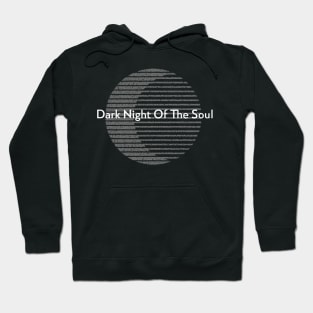 Dark Night Of The Soul Hoodie